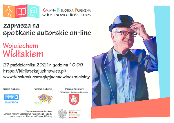 Spotkanie autorskie on-line z Wojciechem Widłakiem